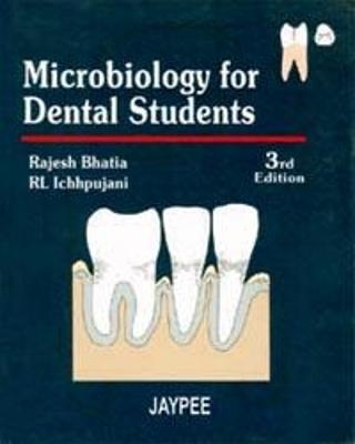 Microbiology for Dental Students - Rajesh Bhatia, RL Ichhpujani