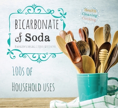 Bicarbonate of Soda - Diane Sutherland, Jon Sutherland, Liz Keevill, Kevin Eyres