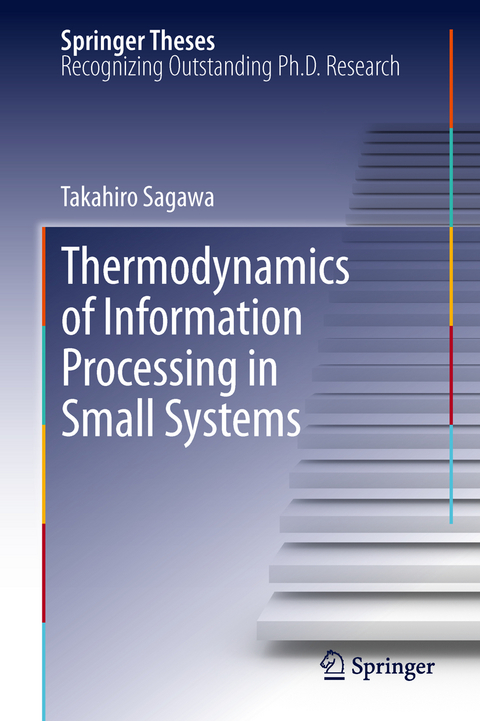 Thermodynamics of Information Processing in Small Systems - Takahiro Sagawa