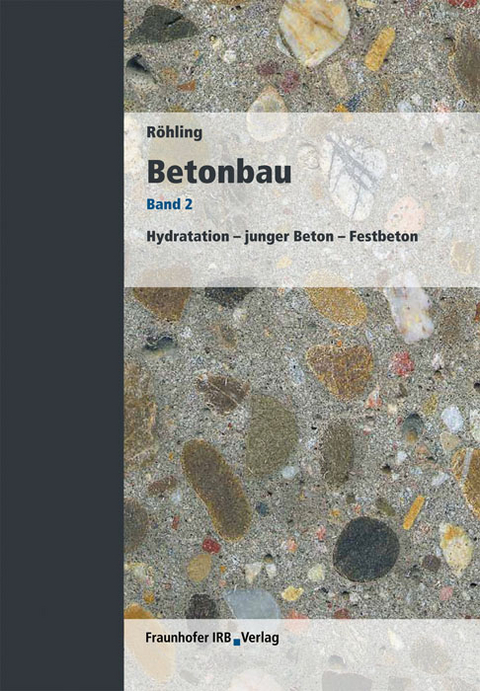 Betonbau. Band 2 - Stefan Röhling