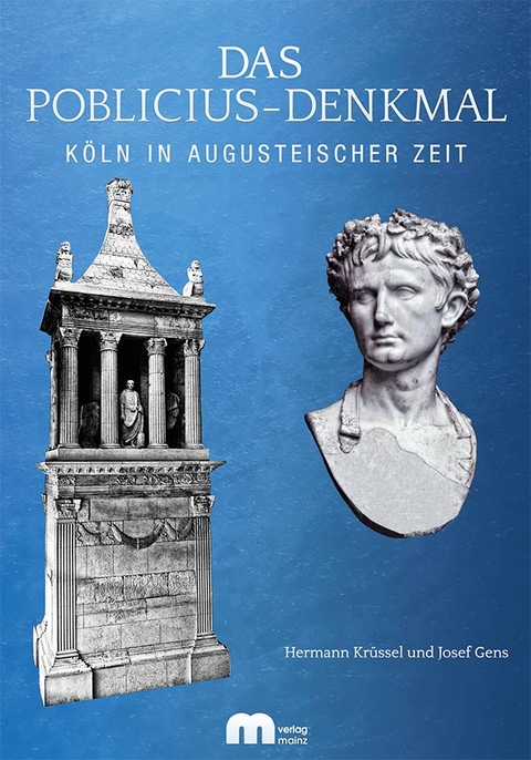 Das Poblicius-Denkmal - Josef Gens, Hermann Krüssel