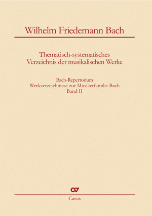 Wilhelm Friedemann Bach: Thematisch-systematisches Verzeichnis der musikalischen Werke - Peter Wollny; Wilhelm Friedemann Bach