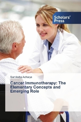 Cancer Immunotherapy: The Elementary Concepts and Emerging Role - Samiksha Acharya