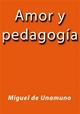 Amor y pedagogía - Miguel De Unamuno