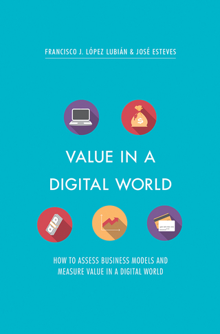 Value in a Digital World - Francisco J. López Lubián; José Esteves