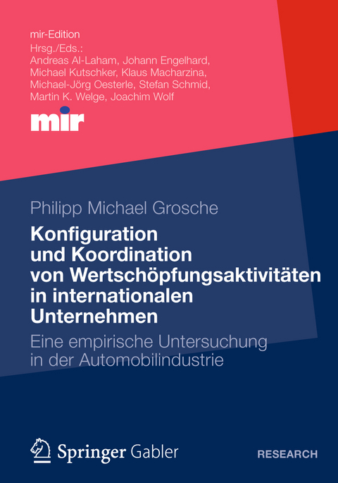 Konfiguration und Koordination von Wertschöpfungsaktivitäten in internationalen Unternehmen - Philipp Michael Grosche