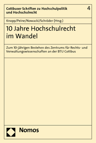 10 Jahre Hochschulrecht im Wandel - Lothar Knopp; Franz-Joseph Peine; Konrad Nowacki; Wolfgang Schröder