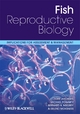 Fish Reproductive Biology - Tore Jakobsen;  Michael J. Fogarty;  Bernard A. Megrey;  Erlend Moksness
