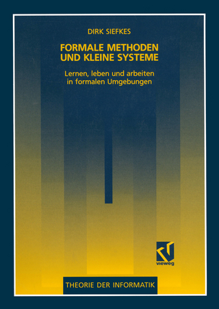 Formale Methoden und kleine Systeme - Dirk Siefkes