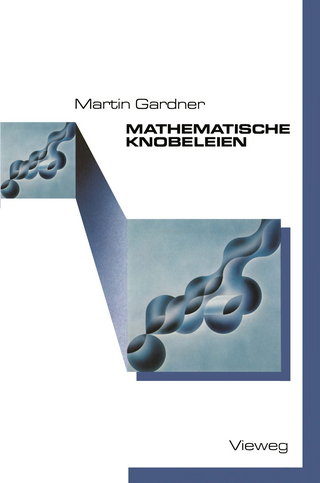 Mathematische Knobeleien - Martin Gardner