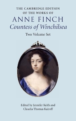 The Cambridge Edition of the Works of Anne Finch, Countess of Winchilsea 2 Volume Hardback Set - Anne Finch