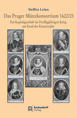Das Prager Münzkonsortium 1622/23 - Steffen Leins