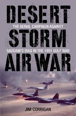 Desert Storm Air War - Jim Corrigan