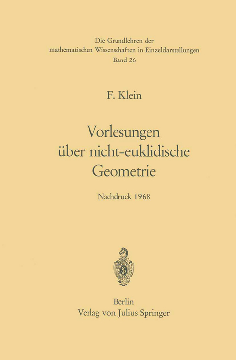 Vorlesungen über Nicht-Euklidische Geometrie - Felix Klein