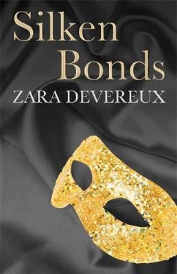 Silken Bonds - Zara Devereux