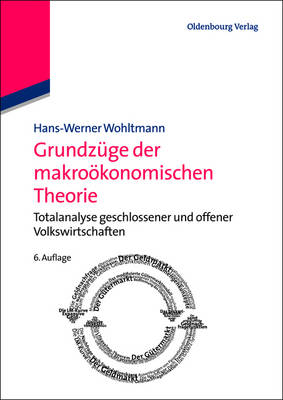 Grundzüge der makroökonomischen Theorie - Hans-Werner Wohltmann