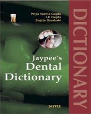 Jaypee's Dental Dictionary - Priya Verma Gupta