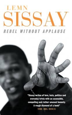 Rebel Without Applause - Lemn Sissay