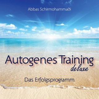 Autogenes Training deluxe - Abbas Schirmohammadi