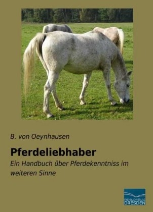 Pferdeliebhaber - B. von Oeynhausen