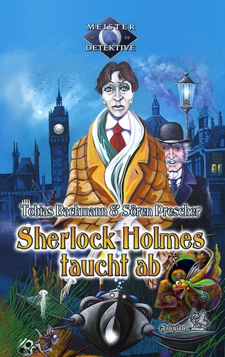 Meisterdetektive / Sherlock Holmes taucht ab - Tobias Bachmann; Sören Prescher