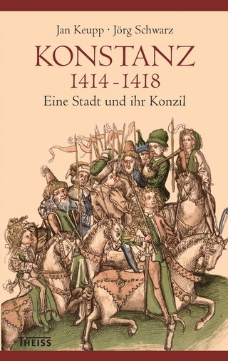 Konstanz 1414-1418 - Jan Keupp; Jörg Schwarz