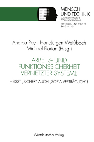 Arbeits- und Funktionssicherheit vernetzter Systeme - Hans-Jürgen Weißbach; Michael Florian