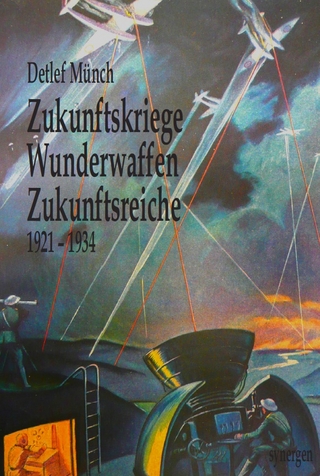 Zukunftskriege, Wunderwaffen, Zukunftsreiche von Hans Dominik 1921 - 1934 - Detlef Münch