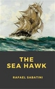 The Sea Hawk - Rafael Sabatini