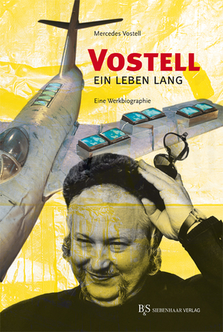 Vostell - ein Leben lang - Mercedes Vostell
