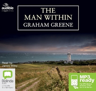 The Man Within - Graham Greene; James Wilby