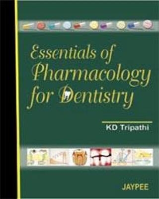 Essentials of Pharmacology for Dentistry - Kd Tripathi