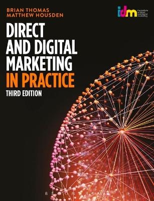 Direct and Digital Marketing in Practice - Brian Thomas, Matthew Housden
