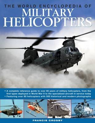 World Encyclopedia of Military Helicopters - Francis Crosby