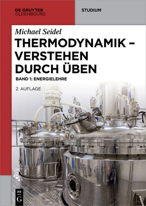 Michael Seidel: Thermodynamik – Verstehen durch Üben / Energielehre - Michael Seidel
