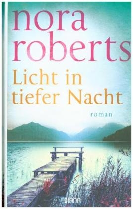 Licht in tiefer Nacht - Nora Roberts