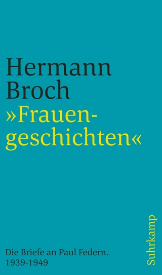»Frauengeschichten« - Hermann Broch; Paul Michael Lützeler