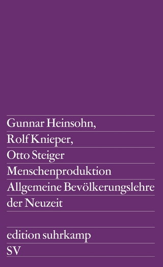 Menschenproduktion - Otto Steiger; Gunnar Heinsohn; Rolf Knieper