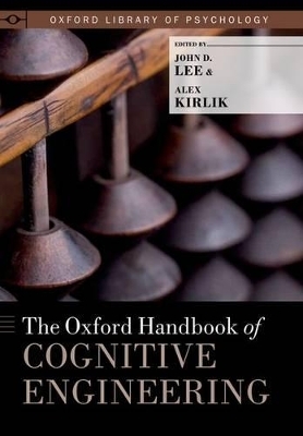 The Oxford Handbook of Cognitive Engineering - John D. Lee; Alex Kirlik