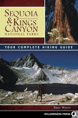 Sequoia and Kings Canyon National Parks - Mike White