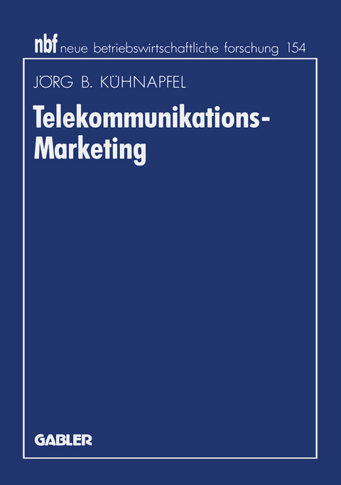 Telekommunikations-Marketing - Jörg B. Kühnapfel