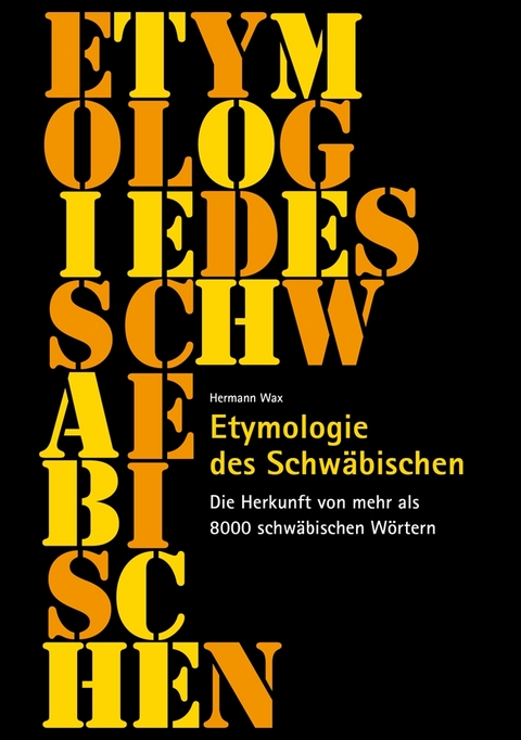 Etymologie des Schwäbischen - Hermann Wax