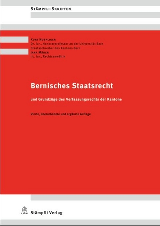 Bernisches Staatsrecht - Kurt Nuspliger; Jana Mäder