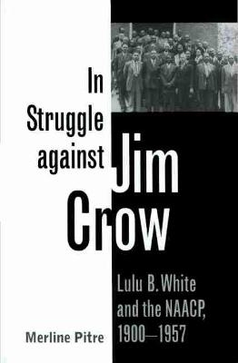 In Struggle against Jim Crow - Merline Pitre