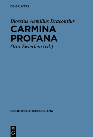 Carmina profana - Blossius Aemilius Dracontius; Otto Zwierlein