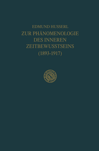 Zur Phänomenologie des Inneren Zeitbewusstseins (1893?1917) - Edmund Husserl; Rudolf Boehm
