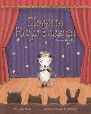 Blossom Plays Possum - Lyndsay Nicole Milliken