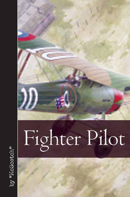 Fighter Pilot -  "McScotch"