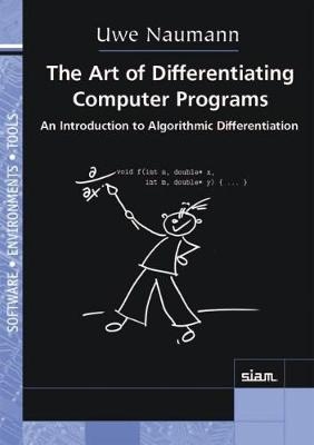 The Art of Differentiating Computer Programs - Uwe Naumann