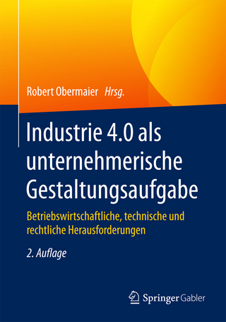 Industrie 4.0 als unternehmerische Gestaltungsaufgabe - Robert Obermaier